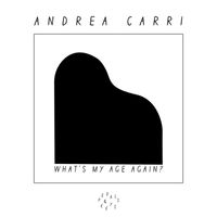 Andrea Carri - What's My Age Again? (Piano Version)