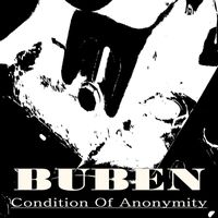 Buben - Condition Of Anonymity