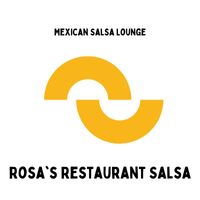 Rosa's Restaurant Salsa - Mexican Salsa Lounge