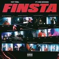 Fat Trel - Finsta (feat. Big Boogie) (Explicit)