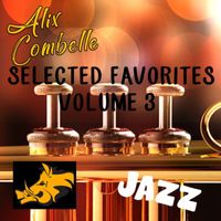 Alix Combelle - Alix Combelle Selected Favorites Vol.3