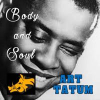 Art Tatum - Body & Soul