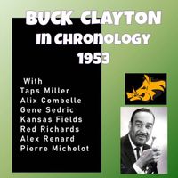 Buck Clayton - Complete Jazz Series: 1953 Vol.1 - Buck Clayton