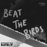 Annabel Allum - Beat The Birds (RAT BOY Remix)