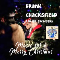 Frank Chacksfield - Music for a Merry Christmas