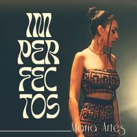 María Artés - Imperfectos