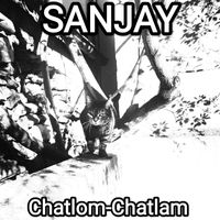 Sanjay - Chatlom-Chatlam