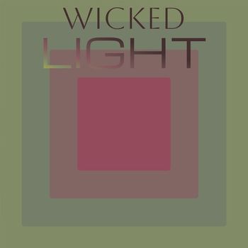 Various Artists - Wicked Light