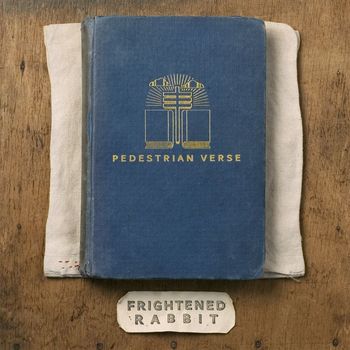 Frightened Rabbit - Pedestrian Verse (10th Anniversary Edition) (Explicit)