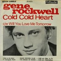 Gene Rockwell - Cold Cold Heart + Will You Love Me Tomorrow