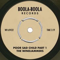 The Windjammers - Poor Sad Child Part 1