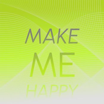 Various Artist - Make Me Happy
