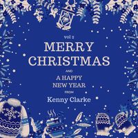 Kenny Clarke - Merry Christmas and A Happy New Year from Kenny Clarke, Vol. 2 (Explicit)