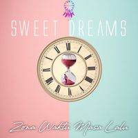 Sweet Dreams - Zona Waktu Masa Lalu