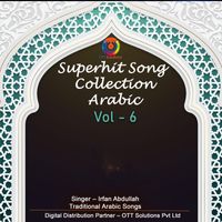 Irfan Abdullah - Superhit Song Collection Arabic, Vol. 06