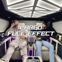 LARGO - FULL EFFECT