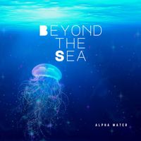 Alpha Mater - Beyond the Sea