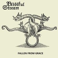 Blissful Stream - Fallen from Grace