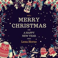 Lena Horne - Merry Christmas and A Happy New Year from Lena Horne, Vol. 1