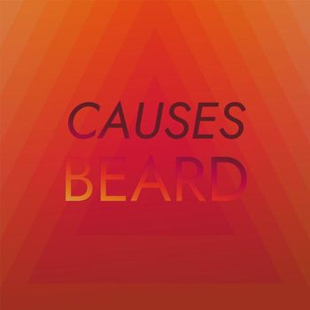 Various Artists - Causes Beard