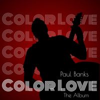 Paul Banks - Color Love