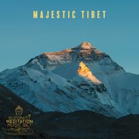 Buddhist Meditation Music Set - Majestic Tibet: Focusing Your Attention on the Mind