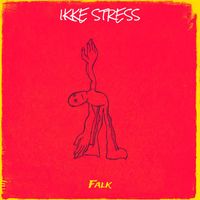 Falk - Ikke Stress (Explicit)