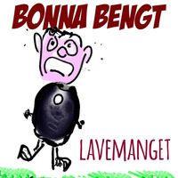 Bonna Bengt - Lavemanget (Explicit)
