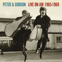 Peter And Gordon - Live On Air 1965-1969