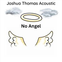 Joshua Thomas Acoustic - No Angel