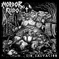 Mordor Ruido - Sin Salvación (Explicit)