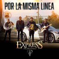 Express Norteño - Por La Misma Linea