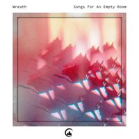 Wreath - Songs for an Empty Room