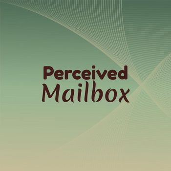 Various Artists - Perceived Mailbox