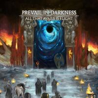Prevail in Darkness - All That Avails Is Flight (Explicit)