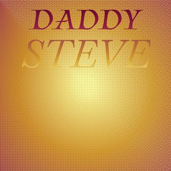Various Artists - Daddy Steve