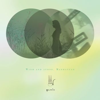 Gamin - Wind and Stone