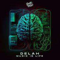 Delah - Music Is Life