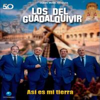Los Del Guadalquivir - ASÍ ES MI TIERRA