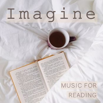 Various Artists - Imagine - Music for Reading