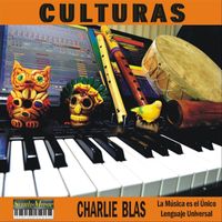 Charlie Blas - Culturas