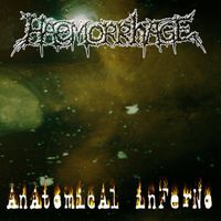 Haemorrhage - Anatomical Inferno (Explicit)