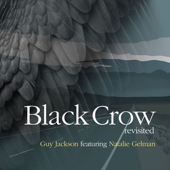 Guy Jackson - Black Crow (revisited)