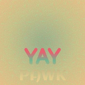 Various Artists - Yay Pawk