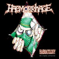 Haemorrhage - Heamatology (The Singles Collection) (Explicit)
