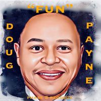 Doug Payne - Fun