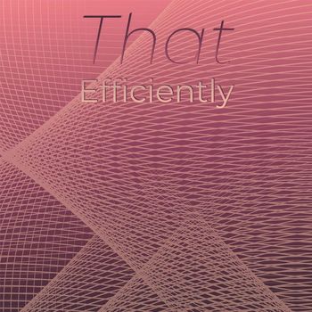 Various Artists - That Efficiently