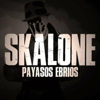 Skalone - Payasos Ebrios