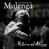 Cuarteto Mulenga - Retorno al abrazo