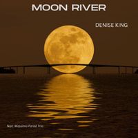 Denise King - Moon River